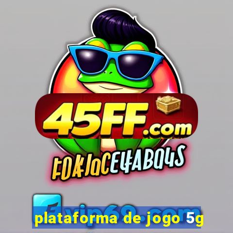 plataforma de jogo 5g